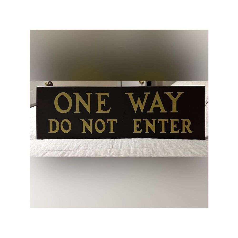 Hand Painted Wooden Brown Yellow ONE WAY DO NOT ENTER Sign